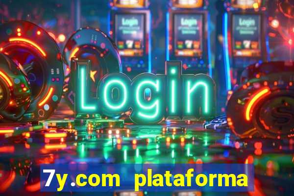 7y.com plataforma de jogos